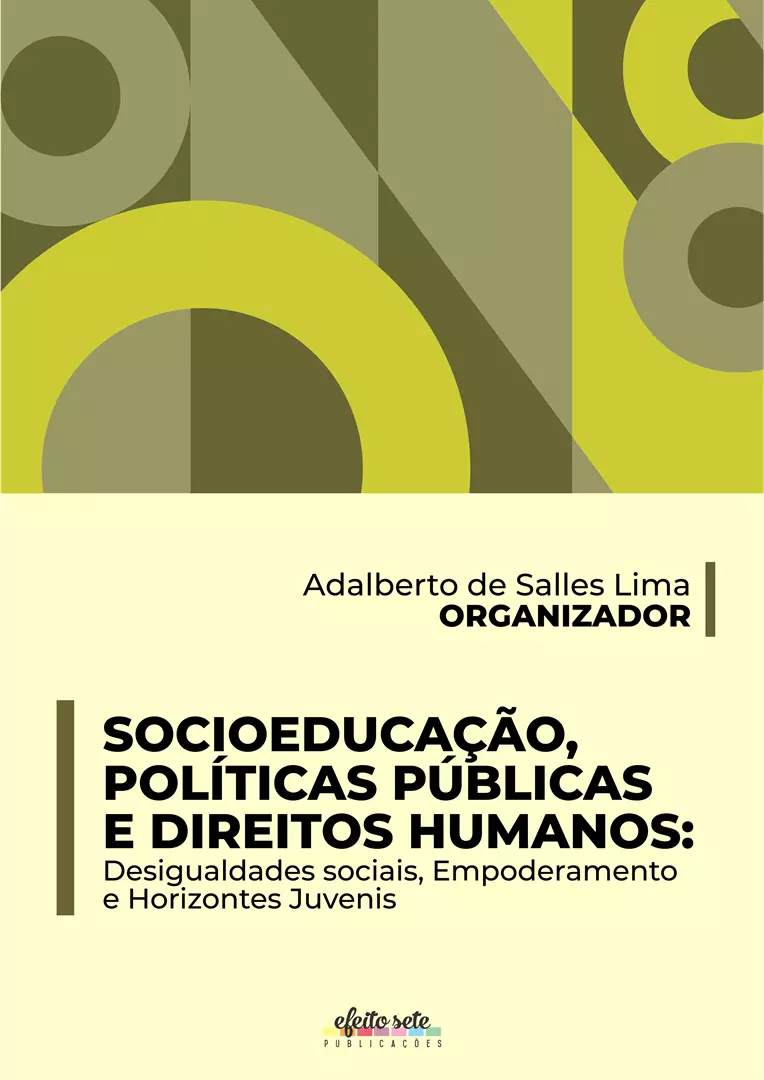 Socioeducação, Políticas Públicas e Direitos Humanos: Desigualdades sociais, Empoderamento e Horizontes Juvenis